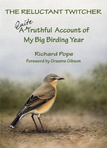 The Reluctant Twitcher: A Quite Truthful Account of My Big Birding Year [Hardcover]