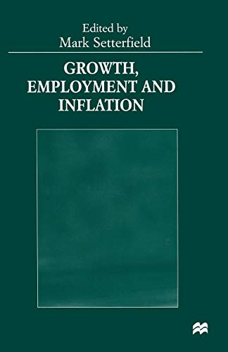 Growth, Employment and Inflation: Essays in Honour of John Cornwall [Paperback]