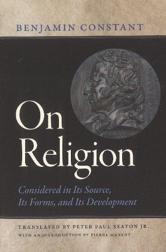 On Religion Considered in Its Source, Its Forms, and Its Developments [Hardcover]