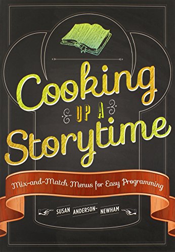 Cooking Up A Storytime Mix-And-Match Menus For Easy Programming [Paperback]