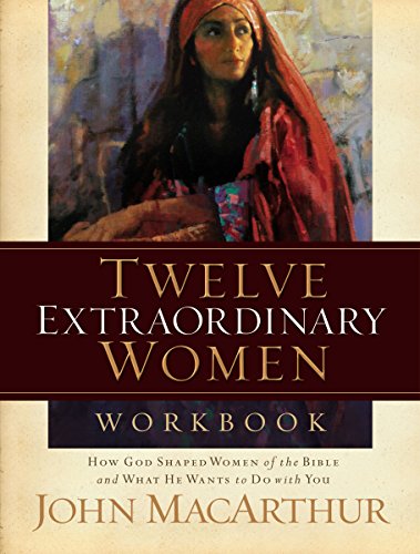 Twelve Extraordinary Women Workbook [Paperbac