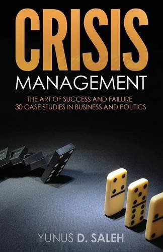 Crisis Management The Art Of Success & Failure [Paperback]