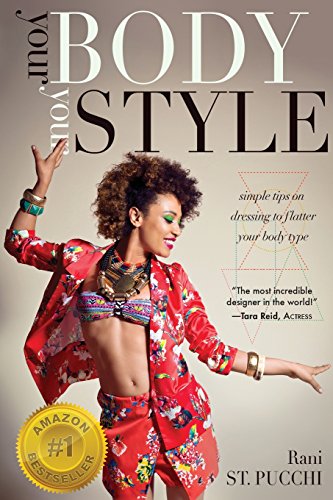 Your Body, Your Style Simple Tips On Dressing To Flatter Your Body Type [Paperback]