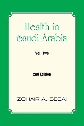 Health In Saudi Arabia Volume To Second Edition [Paperback]