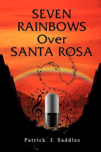 Seven Rainbos Over Santa Rosa [Paperback]