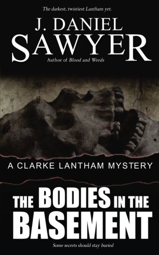 Bodies In The Basement (the Clarke Lantham Mysteries) (volume 8) [Paperback]