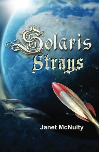 Solaris Strays (solaris Saga) (volume 3) [Paperback]