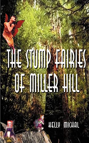 Stump Fairies of Miller Hill [Paperback]