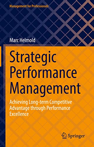 Strategic Performance Management: Achieving Long-term Competitive Advantage thro [Hardcover]