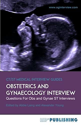 Obstetrics And Gynaecology Intervie The Definitive Guide With Over 500 St Inte [Paperback]