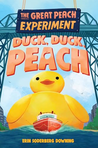 The Great Peach Experiment 4: Duck, Duck, Peach [Hardcover]