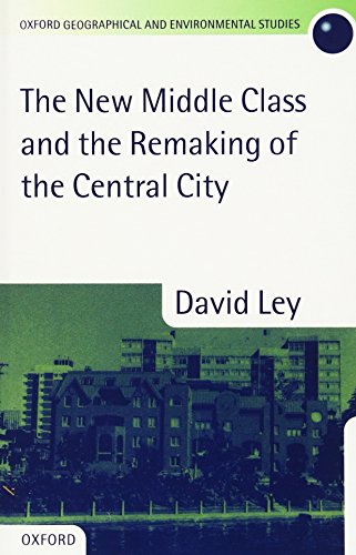 The Ne Middle Class and the Remaking of the Central City [Hardcover]