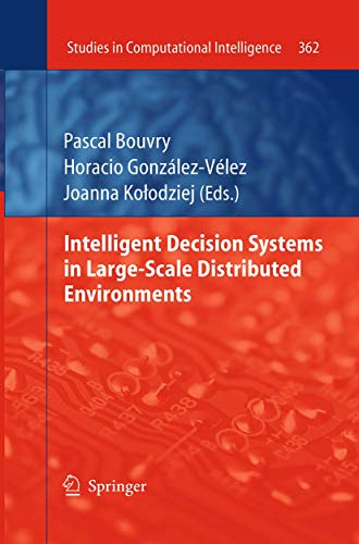 Intelligent Decision Systems in Large-Scale Distributed Environments [Paperback]