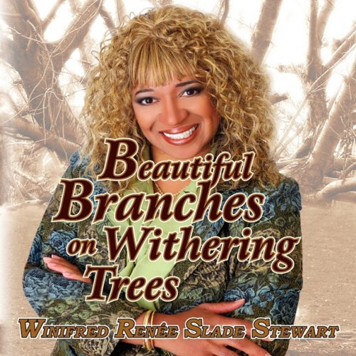 Beautiful Branches on Withering Trees [Paperback]