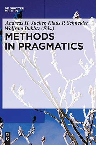 Methods in Pragmatics [Hardcover]