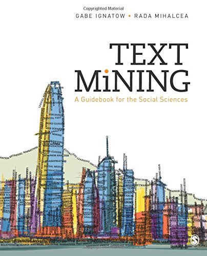 Text Mining: A Guidebook for the Social Sciences [Paperback]