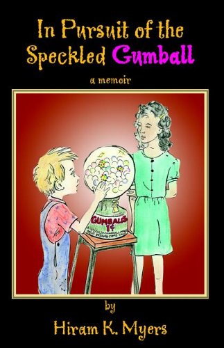 In Pursuit of the Speckled Gumball [Hardcover]