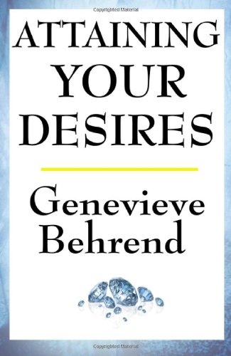 Attaining Your Desires [Paperback]