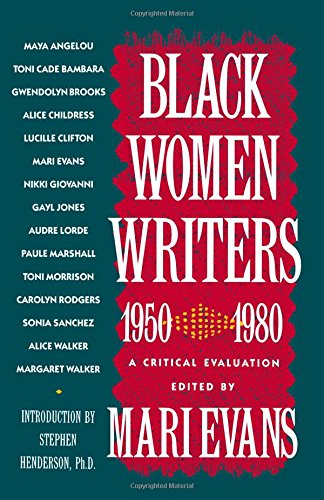 Black Women Writers (1950-1980) A Critical Evaluation [Paperback]