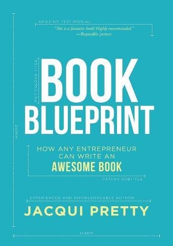 Book Blueprint Ho Any Entrepreneur Can Write an Aesome Book [Paperback]