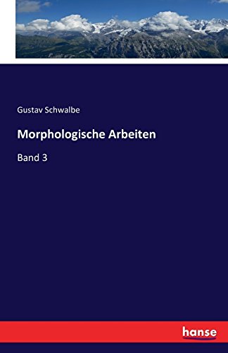 Morphologische Arbeiten [Paperback]