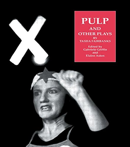 Pulp and Other Plays by Tasha Fairbanks [Paperback]