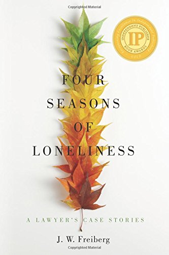 Four Seasons Of Loneliness A Layer's Case Stories [Paperback]