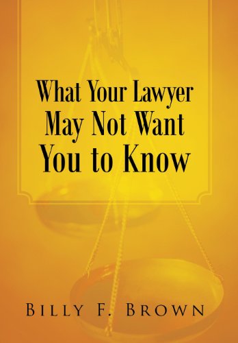 What Your Layer May Not Want You to Kno [Hardcover]