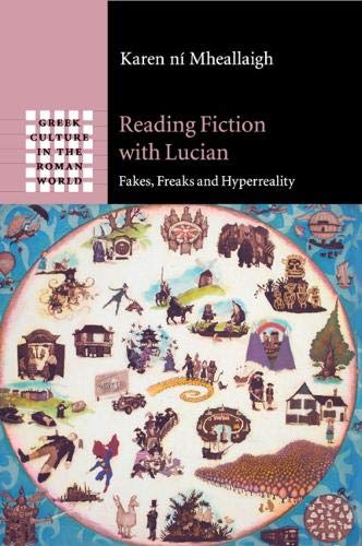 Reading Fiction ith Lucian Fakes, Freaks and Hyperreality [Paperback]