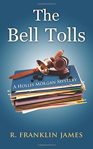 The Bell Tolls (hollis Morgan Mystery) [Paperback]