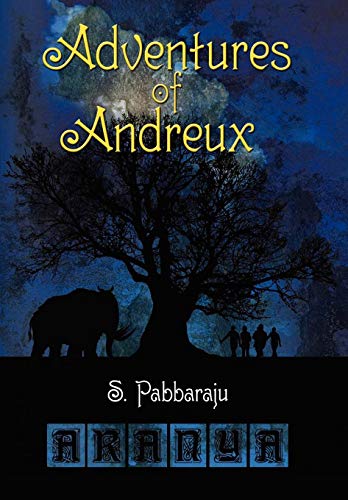 Adventures Of Andreux Book One - Aranya [Paperback]