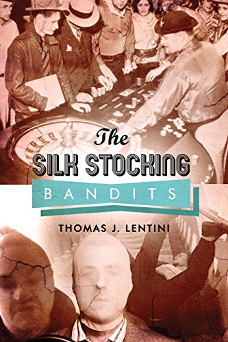 The Silk Stocking Bandits City Of Violence [Paperback]