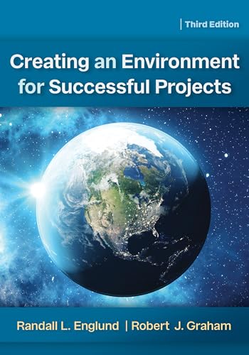 Creating an Environment for Successful Projects, 3rd Edition [Hardcover]