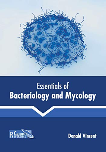 Essentials of Bacteriology and Mycology [Hardcover]