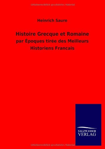 Histoire Grecque et Romaine [Paperback]