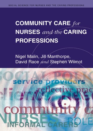 Community Care for Nurses and the Caring Professions [Paperback]