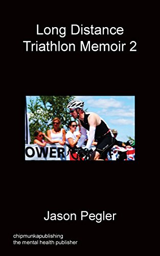 Long Distance Triathlon Memoir 2 [Paperback]