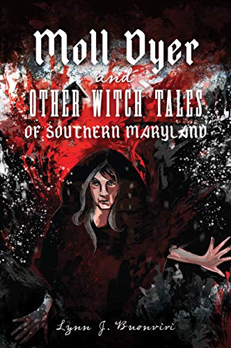 Moll Dyer and Other Witch Tales of Southern M