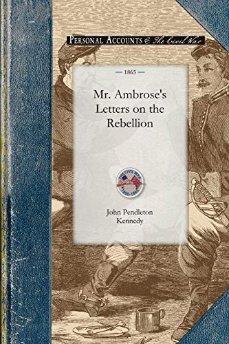 Mr. Ambrose's Letters on the Rebellion [Paperback]