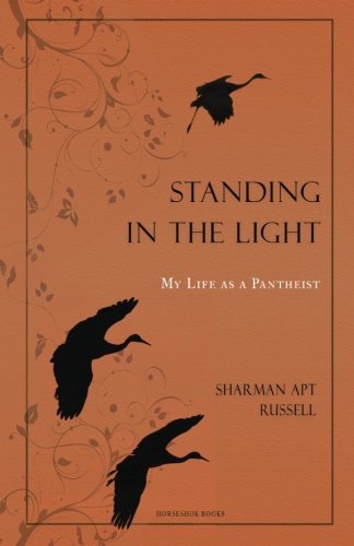 Standing in the Light  My Life As a Pantheist [Paperback]