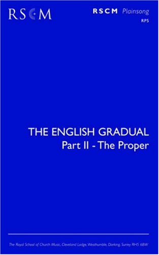 The English Gradual Part 2 - The Proper [Paperback]