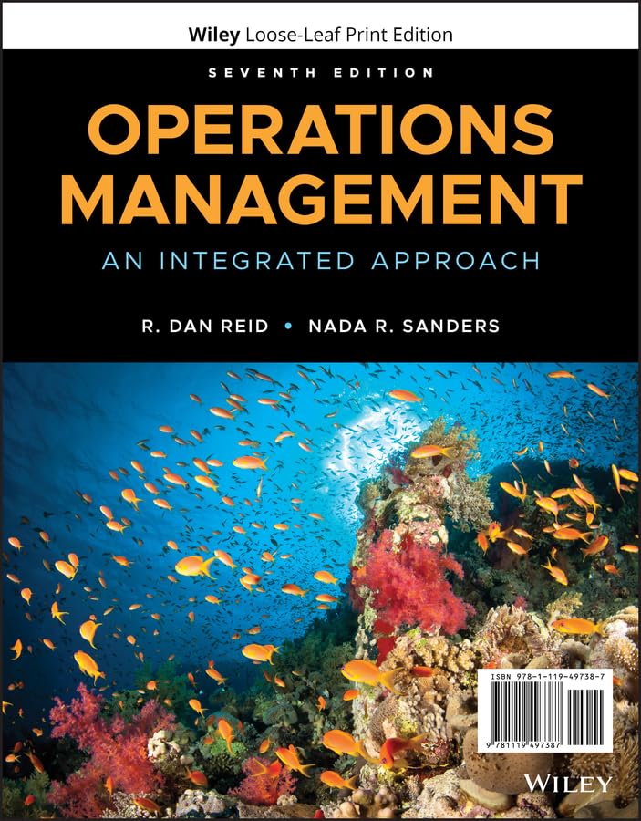 Operations Management: An Integrated Approach [Loose-leaf]