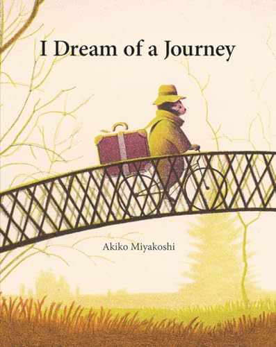 I Dream of a Journey [Hardcover]