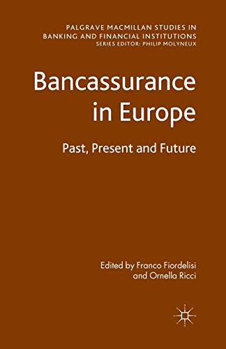 Bancassurance in Europe: Past, Present and Future [Paperback]