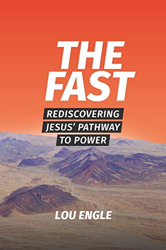 Fast  Rediscovering Jesus' Pathay to Poer [Paperback]