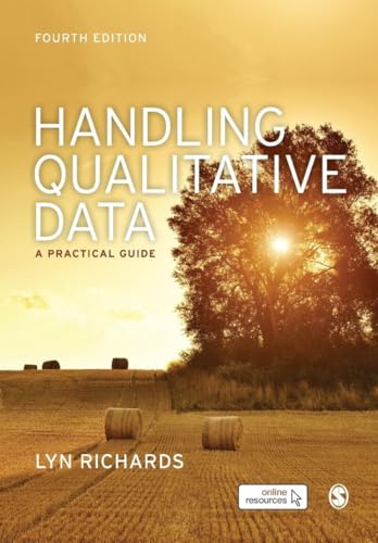 Handling Qualitative Data: A Practical Guide [Paperback]