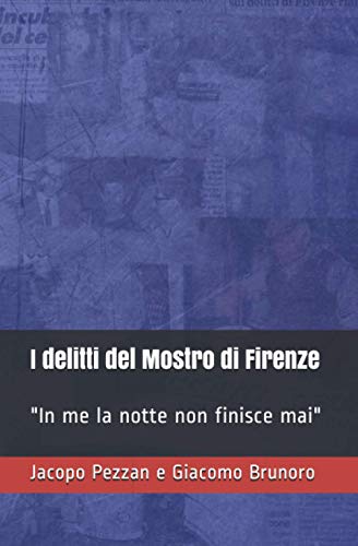 I Delitti Del Mostro Di Firenze [Paperback]