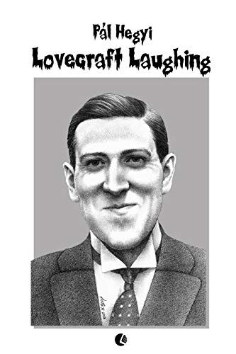 Lovecraft Laughing  Uncanny Memes in the Weird [Paperback]