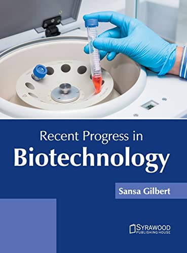 Recent Progress in Biotechnology [Hardcover]