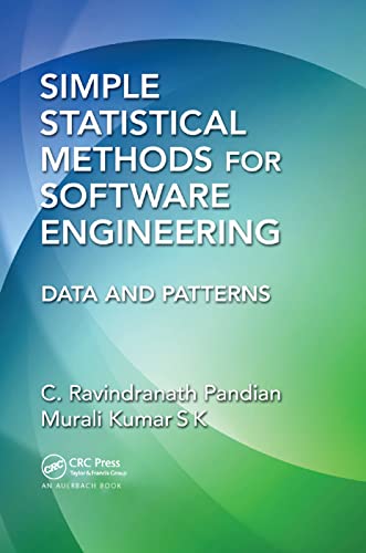 Simple Statistical Methods for Softare Engineering Data and Patterns [Paperback]